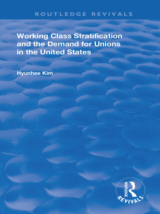 Cover image for Working Class Stratification and the Demand for Unions in the United States